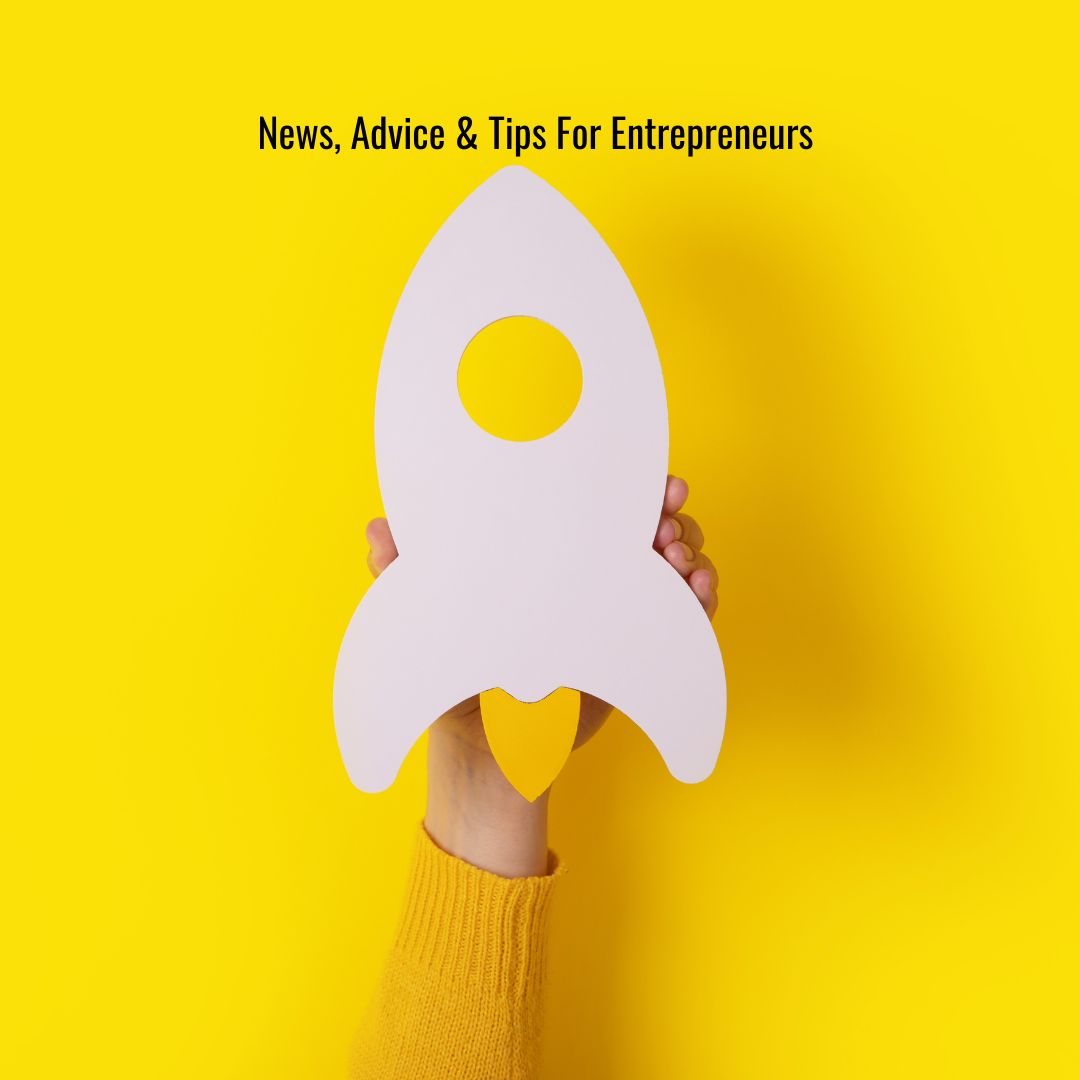 News, Advice & Tips For Entrepreneurs